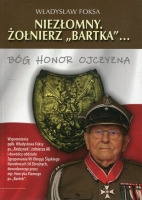 Niezłomny żołnierz „Bartka”