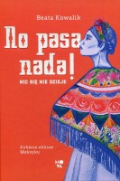 No pasa nada! Nic się nie dzieje