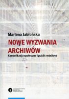 Nowe wyzwania archiwów