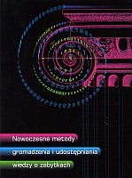 Nowoczesne metody gromadzenia i udostępniania wiedzy o zabytkach