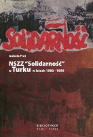 NSZZ Solidarnośc w Turku w latach 1980-1990