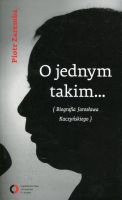 O jednym takim Biografia Jarosława Kaczyńskiego