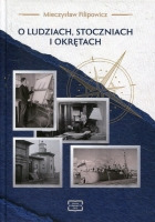 O ludziach, stoczniach i okrętach