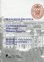 O polskim hetmanie XVII wieku Mikołaju Potockim