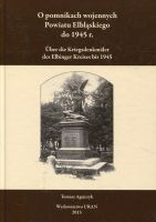 O pomnikach wojennych Powiatu Elbląskiego do 1945 r