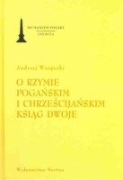 O Rzymie pogańskim i chrześcijańskim ksiąg dwoje