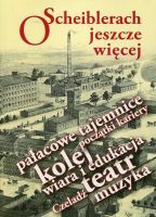 O Scheiblerach jeszcze więcej