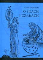 O snach i czarach