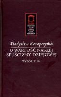 O wartości naszej spuścizny dziejowej