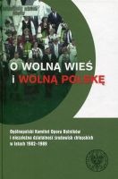 O wolną wieś i wolną Polskę