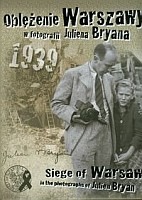Oblężenie Warszawy w fotografii Juliena Bryana z płytą CD