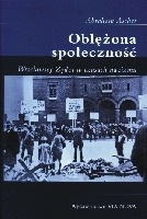 Oblężona społeczność. Wrocławscy Żydzi w czasach nazizmu