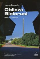 Oblicza Białorusi Zapiski ambasadora