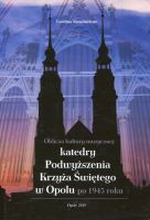 Oblicza kultury muzycznej katedry Podwyższenia Krzyża Świętego w Opolu po 1945 roku