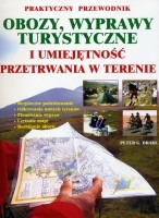 Obozy, wyprawy turystyczne i umiejętności przetrwania w terenie