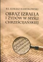 Obraz Izraela i Żydów w myśli chrześcijańskiej