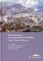 Obraz Kaukazu we wspomnieniach Polaków: Część I. Kaukaz Północny