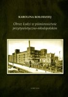 Obraz Łodzi w piśmiennictwie pozytywistyczno-młodopolskim