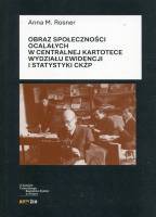 Obraz społeczności ocalałych w Centralnej Kartotece Wydziału Ewidencji i Statystyki CKŻP