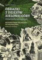 Obrazki z dziejów Zielonej Góry
