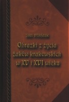 Obrazki z życia żaków krakowskich w XV i XVI wieku