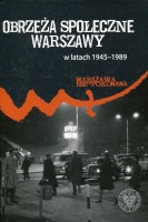 Obrzeża społeczne Warszawy 1945-1989