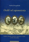 Ocalić od zapomnienia. Studia z dziejów ziemian z Jastkowa i okolic w XIX i XX wieku