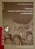 Ochrona wartości kulturowych miast a urbanistyka