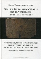 Od lex Iulia municipalis do flawijskich leges municipales