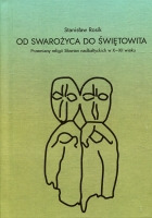 Od Swarożyca do Świętowita