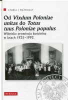 Od Vixdum Poloniae unitas do Totus tuus Polaniae populus