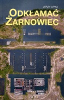 Odkłamać Żarnowiec