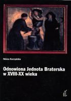 Odnowiona Jednota Braterska w XVIII-​XX wieku