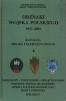 Odznaki Wojska Polskiego 1943-2004, t. 4