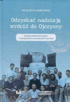 Odzyskać nadzieję, wrócić do Ojczyzny