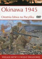 Okinawa 1945 Ostatnia bitwa