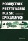 Podręcznik przetrwania dla Sił Specjalnych