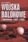 Wojska balonowe. Legionowo 1897-1939