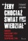 Żeby chociaż świat wiedział Obrona Warszawy 1939 Powstanie Sierpniowe 1944