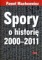 Spory o historię 2000-2011