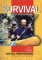 Survival. Sztuka przetrwania - praktyczny przewodnik