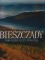 Bieszczady Tam gdzie oczy poniosą