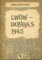 Lwów - Donbas 1945