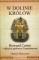 W Dolinie Królów. Howard Carter i odkrycie grobowca Tutanchamona
