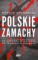 Polskie zamachy