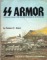 SS Armor: A Pictorial History of the Armored Formations of the Waffen-SS