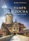 Zamek Czocha Dzieje, tajemnice, legendy