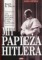 Mit papieża Hitlera