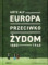 Europa przeciwko Żydom. 1880-1945