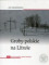 Groby polskie na Litwie. Tom 1